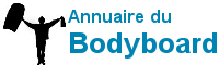 Annuaire du Bodyboard - Tous les sites sur le bodyboard !
